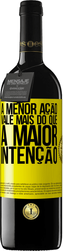 39,95 € Envio grátis | Vinho tinto Edição RED MBE Reserva A menor ação vale mais do que a maior intenção Etiqueta Amarela. Etiqueta personalizável Reserva 12 Meses Colheita 2016 Tempranillo