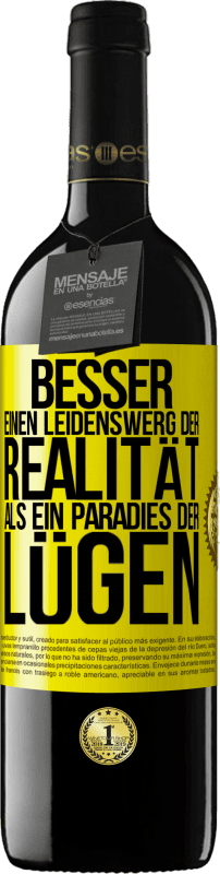 Kostenloser Versand | Rotwein RED Ausgabe MBE Reserve Besser einen Leidenswerg der Realität als ein Paradies der Lügen Gelbes Etikett. Anpassbares Etikett Reserve 12 Monate Ernte 2014 Tempranillo