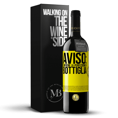 «Avviso: contiene la perfezione in bottiglia» Edizione RED MBE Riserva