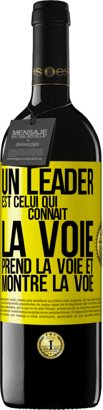 39,95 € | Vin rouge Édition RED MBE Réserve Un leader est celui qui connaît la voie, prend la voie et montre la voie Étiquette Jaune. Étiquette personnalisable Réserve 12 Mois Récolte 2015 Tempranillo