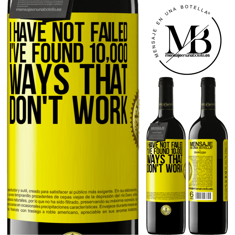 39,95 € Free Shipping | Red Wine RED Edition MBE Reserve I have not failed. I've found 10,000 ways that don't work Yellow Label. Customizable label Reserve 12 Months Harvest 2015 Tempranillo