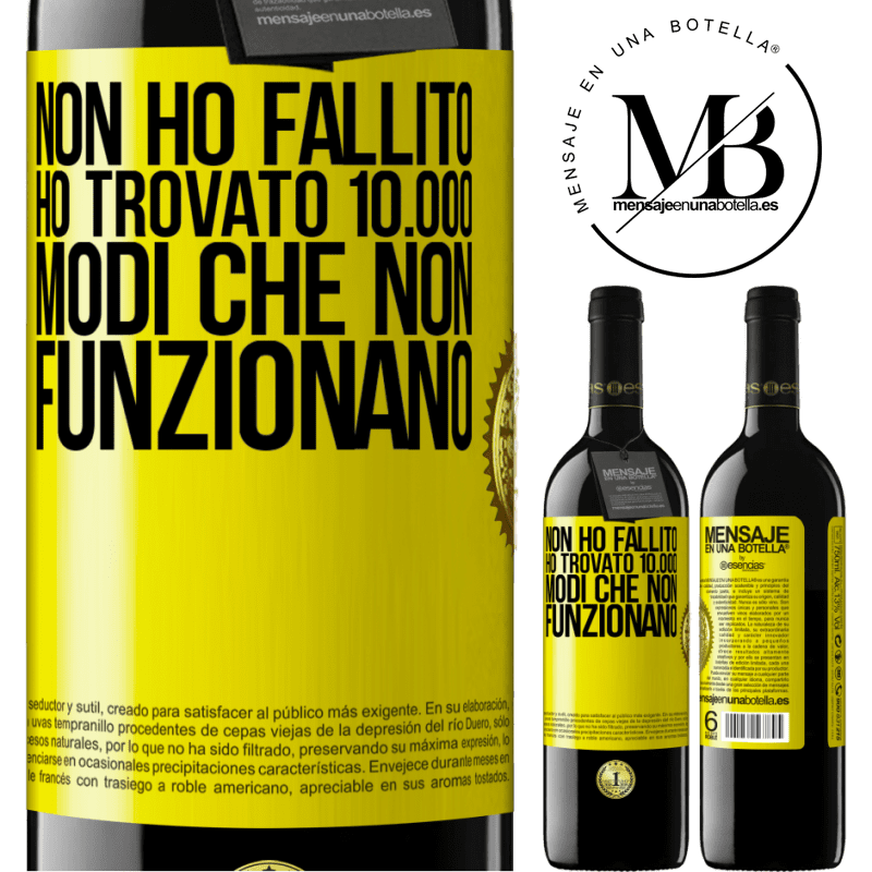 39,95 € Spedizione Gratuita | Vino rosso Edizione RED MBE Riserva Non ho fallito Ho trovato 10.000 modi che non funzionano Etichetta Gialla. Etichetta personalizzabile Riserva 12 Mesi Raccogliere 2015 Tempranillo