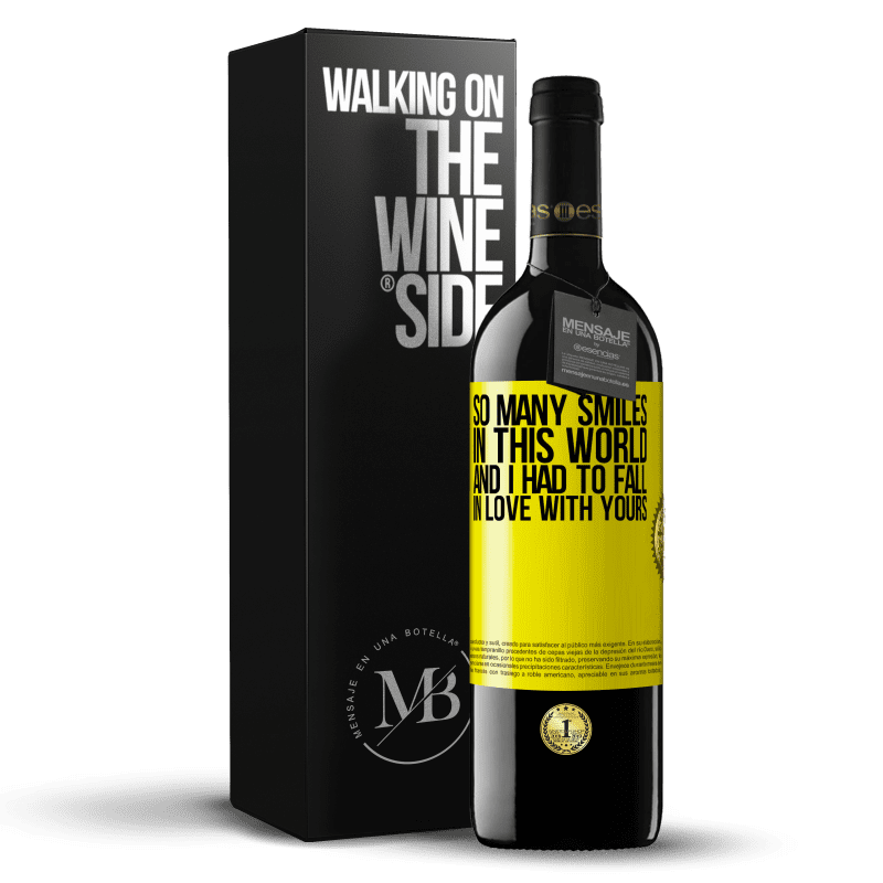 39,95 € Free Shipping | Red Wine RED Edition MBE Reserve So many smiles in this world, and I had to fall in love with yours Yellow Label. Customizable label Reserve 12 Months Harvest 2014 Tempranillo