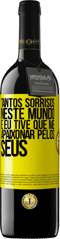 39,95 € Envio grátis | Vinho tinto Edição RED MBE Reserva Tantos sorrisos neste mundo, e eu tive que me apaixonar pelos seus Etiqueta Amarela. Etiqueta personalizável Reserva 12 Meses Colheita 2016 Tempranillo