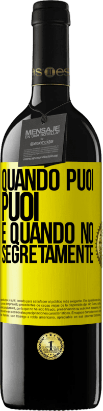 39,95 € | Vino rosso Edizione RED MBE Riserva Quando puoi, puoi. E quando no, segretamente Etichetta Gialla. Etichetta personalizzabile Riserva 12 Mesi Raccogliere 2014 Tempranillo