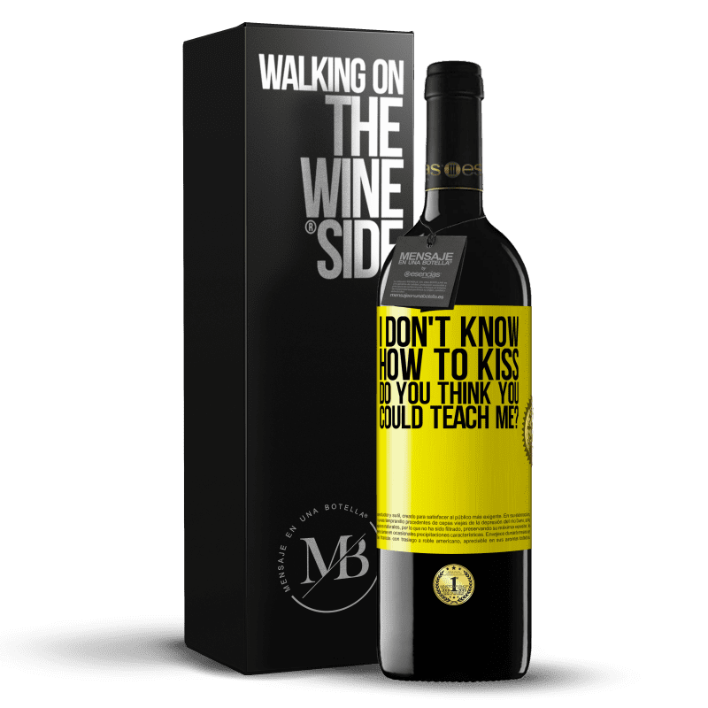 39,95 € Free Shipping | Red Wine RED Edition MBE Reserve I don't know how to kiss, do you think you could teach me? Yellow Label. Customizable label Reserve 12 Months Harvest 2016 Tempranillo