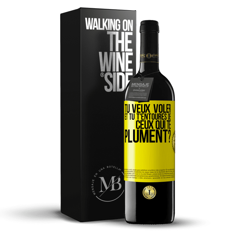 39,95 € Envoi gratuit | Vin rouge Édition RED MBE Réserve Tu veux voler et tu t'entoures de ceux qui te plument? Étiquette Jaune. Étiquette personnalisable Réserve 12 Mois Récolte 2015 Tempranillo