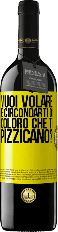 39,95 € | Vino rosso Edizione RED MBE Riserva vuoi volare e circondarti di coloro che ti pizzicano? Etichetta Gialla. Etichetta personalizzabile Riserva 12 Mesi Raccogliere 2015 Tempranillo