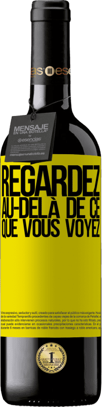 39,95 € | Vin rouge Édition RED MBE Réserve Regardez au-delà de ce que vous voyez Étiquette Jaune. Étiquette personnalisable Réserve 12 Mois Récolte 2015 Tempranillo