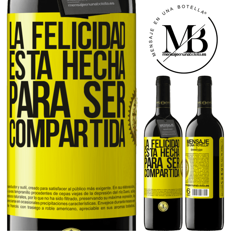 39,95 € Envío gratis | Vino Tinto Edición RED MBE Reserva La felicidad está hecha para ser compartida Etiqueta Amarilla. Etiqueta personalizable Reserva 12 Meses Cosecha 2014 Tempranillo