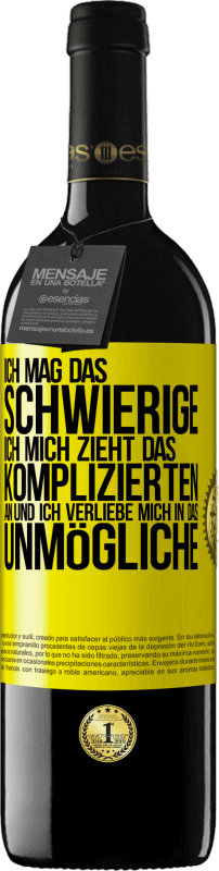 39,95 € | Rotwein RED Ausgabe MBE Reserve Ich mag das Schwierige, ich mich zieht das Komplizierten an und ich verliebe mich in das Unmögliche Gelbes Etikett. Anpassbares Etikett Reserve 12 Monate Ernte 2015 Tempranillo