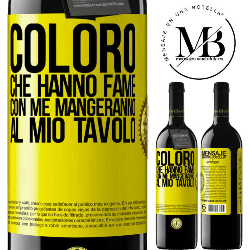 39,95 € Spedizione Gratuita | Vino rosso Edizione RED MBE Riserva Coloro che hanno fame con me mangeranno al mio tavolo Etichetta Gialla. Etichetta personalizzabile Riserva 12 Mesi Raccogliere 2014 Tempranillo