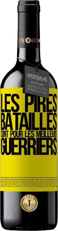 39,95 € | Vin rouge Édition RED MBE Réserve Les pires batailles sont pour les meilleurs guerriers Étiquette Jaune. Étiquette personnalisable Réserve 12 Mois Récolte 2015 Tempranillo