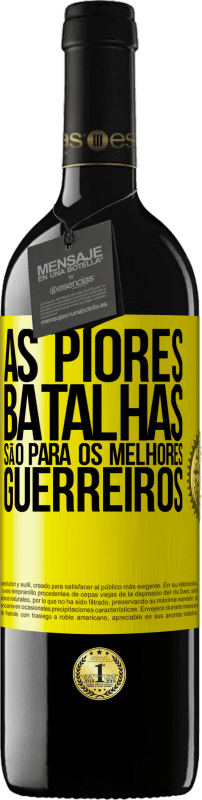39,95 € Envio grátis | Vinho tinto Edição RED MBE Reserva As piores batalhas são para os melhores guerreiros Etiqueta Amarela. Etiqueta personalizável Reserva 12 Meses Colheita 2016 Tempranillo