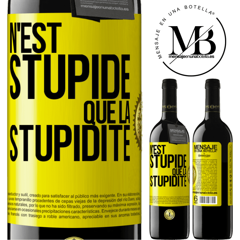 39,95 € Envoi gratuit | Vin rouge Édition RED MBE Réserve N'est stupide que la stupidité Étiquette Jaune. Étiquette personnalisable Réserve 12 Mois Récolte 2014 Tempranillo