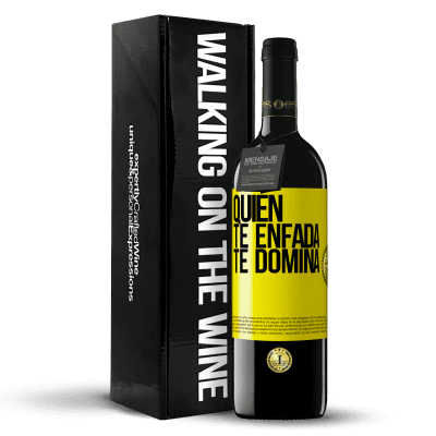 «Quien te enfada te domina» Edición RED MBE Reserva