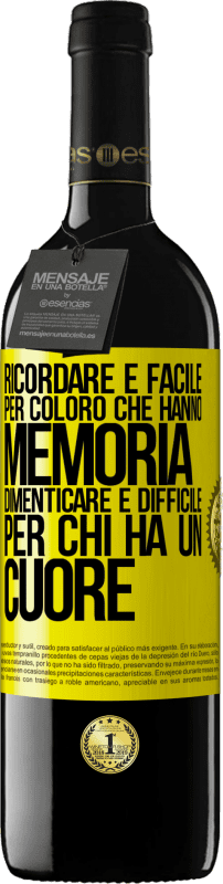 39,95 € Spedizione Gratuita | Vino rosso Edizione RED MBE Riserva Ricordare è facile per coloro che hanno memoria. Dimenticare è difficile per chi ha un cuore Etichetta Gialla. Etichetta personalizzabile Riserva 12 Mesi Raccogliere 2016 Tempranillo