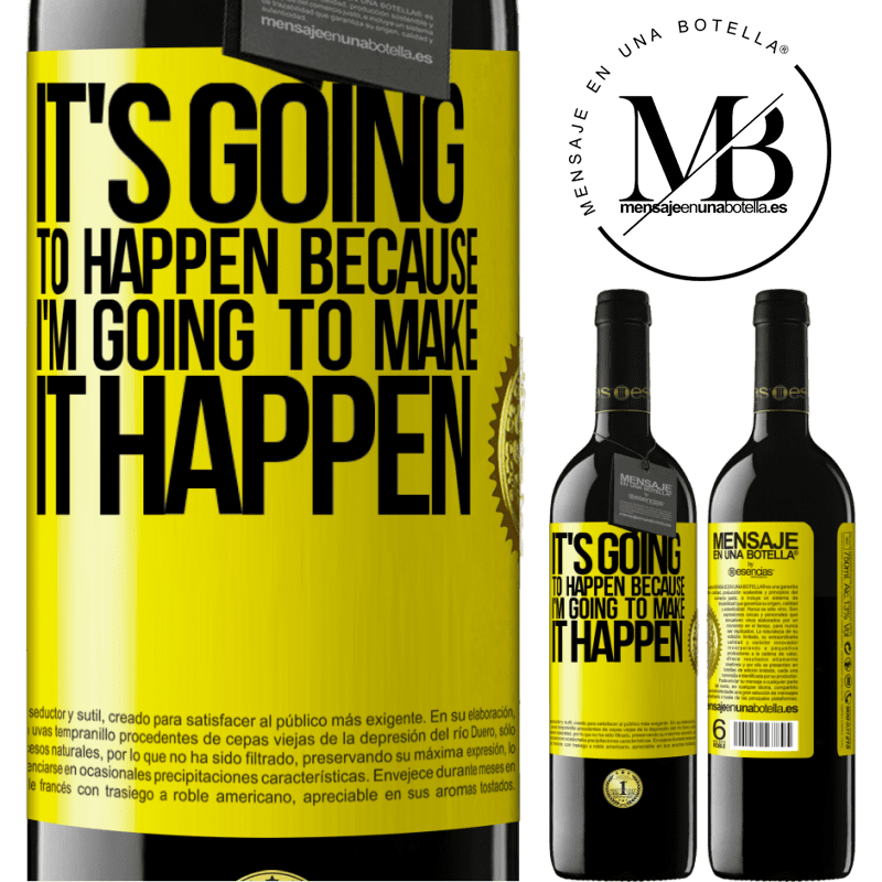 24,95 € Free Shipping | Red Wine RED Edition Crianza 6 Months It's going to happen because I'm going to make it happen Yellow Label. Customizable label Aging in oak barrels 6 Months Harvest 2019 Tempranillo