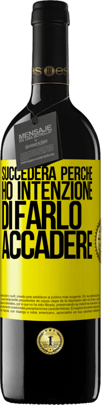 39,95 € Spedizione Gratuita | Vino rosso Edizione RED MBE Riserva Succederà perché ho intenzione di farlo accadere Etichetta Gialla. Etichetta personalizzabile Riserva 12 Mesi Raccogliere 2015 Tempranillo