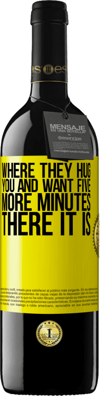 39,95 € Free Shipping | Red Wine RED Edition MBE Reserve Where they hug you and want five more minutes, there it is Yellow Label. Customizable label Reserve 12 Months Harvest 2016 Tempranillo