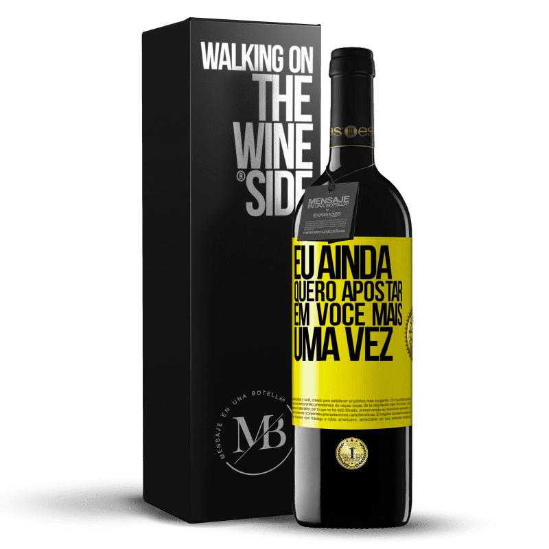 39,95 € Envio grátis | Vinho tinto Edição RED MBE Reserva Eu ainda quero apostar em você mais uma vez Etiqueta Amarela. Etiqueta personalizável Reserva 12 Meses Colheita 2016 Tempranillo