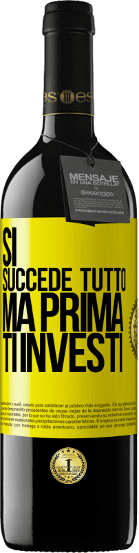 39,95 € | Vino rosso Edizione RED MBE Riserva Sì, succede tutto. Ma prima ti investi Etichetta Gialla. Etichetta personalizzabile Riserva 12 Mesi Raccogliere 2015 Tempranillo