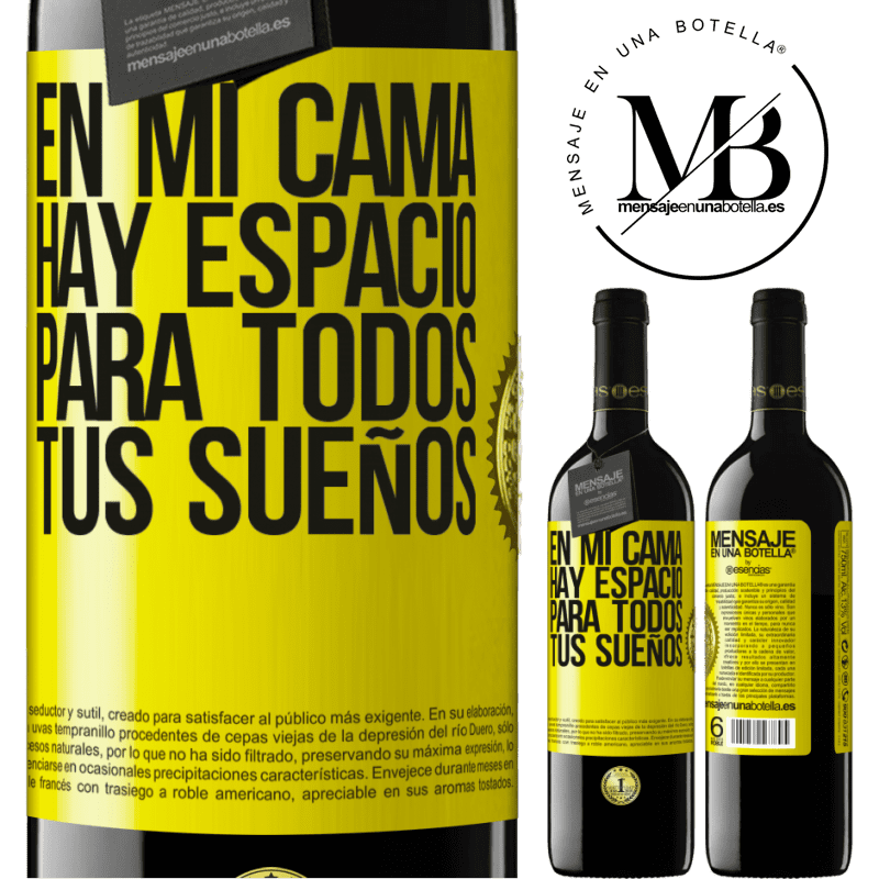 39,95 € Envío gratis | Vino Tinto Edición RED MBE Reserva En mi cama hay espacio para todos tus sueños Etiqueta Amarilla. Etiqueta personalizable Reserva 12 Meses Cosecha 2014 Tempranillo