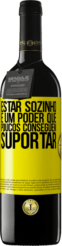 «Estar sozinho é um poder que poucos conseguem suportar» Edição RED MBE Reserva