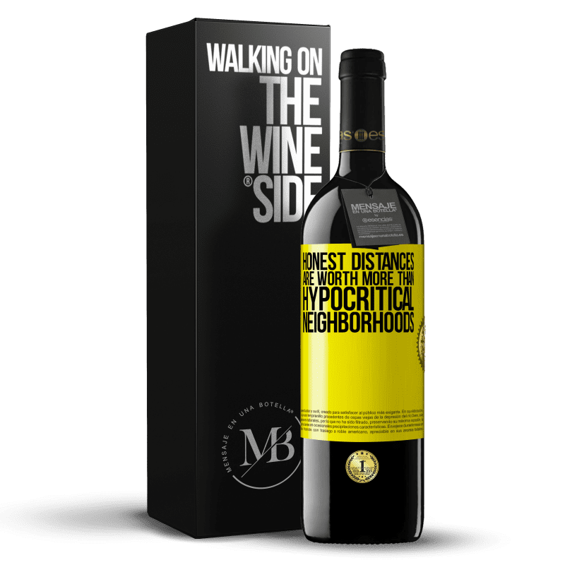 39,95 € Free Shipping | Red Wine RED Edition MBE Reserve Honest distances are worth more than hypocritical neighborhoods Yellow Label. Customizable label Reserve 12 Months Harvest 2014 Tempranillo