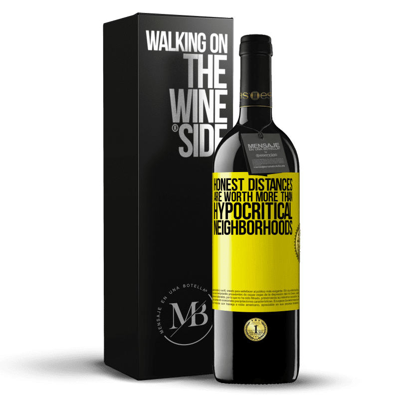 39,95 € Free Shipping | Red Wine RED Edition MBE Reserve Honest distances are worth more than hypocritical neighborhoods Yellow Label. Customizable label Reserve 12 Months Harvest 2015 Tempranillo