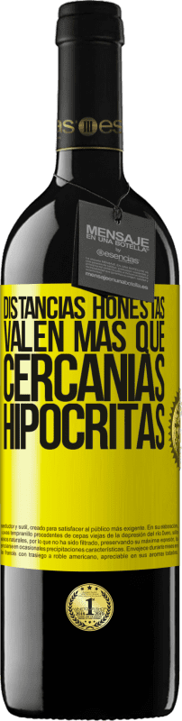 «Distancias honestas valen más que cercanías hipócritas» Edición RED MBE Reserva