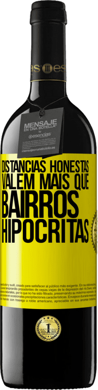 «Distâncias honestas valem mais que bairros hipócritas» Edição RED MBE Reserva