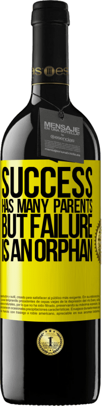 39,95 € | Red Wine RED Edition MBE Reserve Success has many parents, but failure is an orphan Yellow Label. Customizable label Reserve 12 Months Harvest 2015 Tempranillo