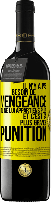 39,95 € | Vin rouge Édition RED MBE Réserve Il n'y a pas besoin de vengeance. Tu ne lui appartiens plus et c'est sa plus grande punition Étiquette Jaune. Étiquette personnalisable Réserve 12 Mois Récolte 2015 Tempranillo