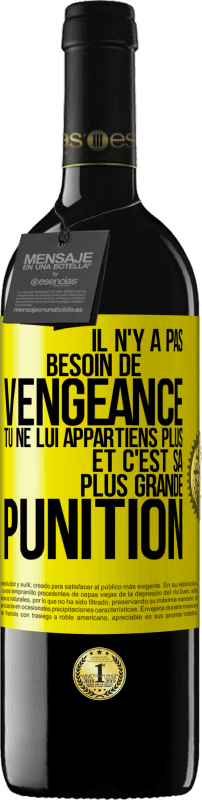 39,95 € Envoi gratuit | Vin rouge Édition RED MBE Réserve Il n'y a pas besoin de vengeance. Tu ne lui appartiens plus et c'est sa plus grande punition Étiquette Jaune. Étiquette personnalisable Réserve 12 Mois Récolte 2016 Tempranillo