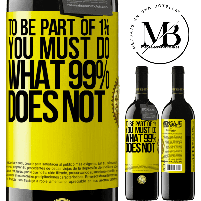 24,95 € Free Shipping | Red Wine RED Edition Crianza 6 Months To be part of 1% you must do what 99% does not Yellow Label. Customizable label Aging in oak barrels 6 Months Harvest 2019 Tempranillo