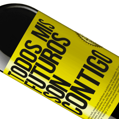 Expresiones Únicas y Personales. «Todos mis futuros son contigo» Edición RED MBE Reserva