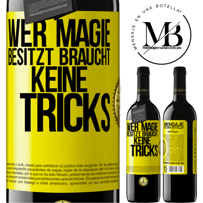 39,95 € Kostenloser Versand | Rotwein RED Ausgabe MBE Reserve Wer Magie besitzt braucht keine Tricks Gelbes Etikett. Anpassbares Etikett Reserve 12 Monate Ernte 2014 Tempranillo