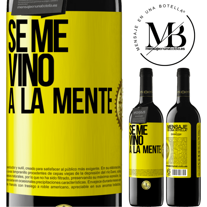 24,95 € Free Shipping | Red Wine RED Edition Crianza 6 Months Se me VINO a la mente… Yellow Label. Customizable label Aging in oak barrels 6 Months Harvest 2019 Tempranillo