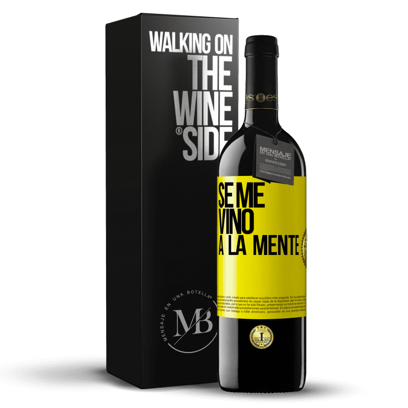 39,95 € Envío gratis | Vino Tinto Edición RED MBE Reserva Se me VINO a la mente… Etiqueta Amarilla. Etiqueta personalizable Reserva 12 Meses Cosecha 2015 Tempranillo