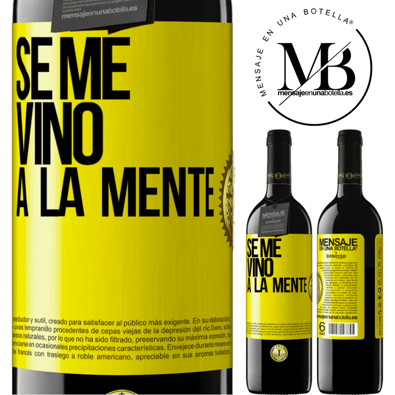 39,95 € Envio grátis | Vinho tinto Edição RED MBE Reserva Se me VINO a la mente… Etiqueta Amarela. Etiqueta personalizável Reserva 12 Meses Colheita 2016 Tempranillo