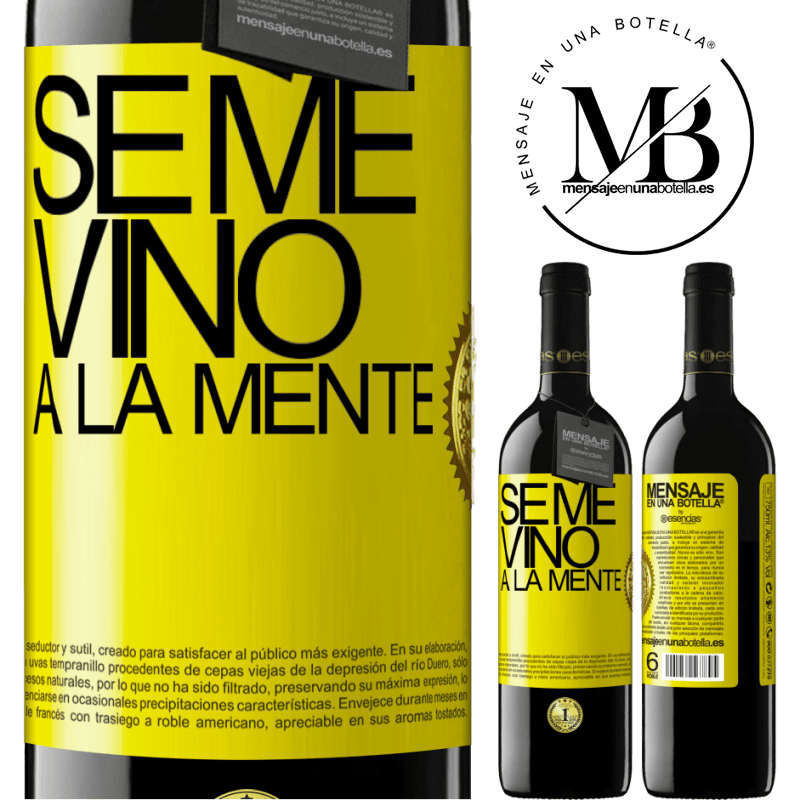 39,95 € Бесплатная доставка | Красное вино Издание RED MBE Бронировать Se me VINO a la mente… Желтая этикетка. Настраиваемая этикетка Бронировать 12 Месяцы Урожай 2016 Tempranillo