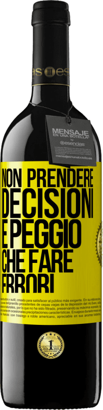 39,95 € Spedizione Gratuita | Vino rosso Edizione RED MBE Riserva Non prendere decisioni è peggio che fare errori Etichetta Gialla. Etichetta personalizzabile Riserva 12 Mesi Raccogliere 2016 Tempranillo