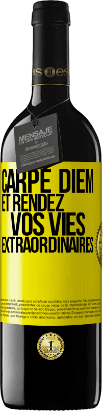39,95 € Envoi gratuit | Vin rouge Édition RED MBE Réserve Carpe Diem et rendez vos vies extraordinaires Étiquette Jaune. Étiquette personnalisable Réserve 12 Mois Récolte 2016 Tempranillo