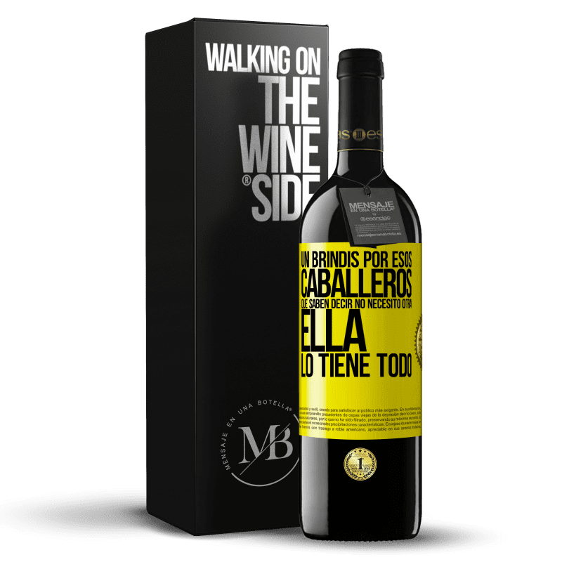 39,95 € Envío gratis | Vino Tinto Edición RED MBE Reserva Un brindis por esos caballeros que saben decir No necesito otra, ella lo tiene todo Etiqueta Amarilla. Etiqueta personalizable Reserva 12 Meses Cosecha 2015 Tempranillo