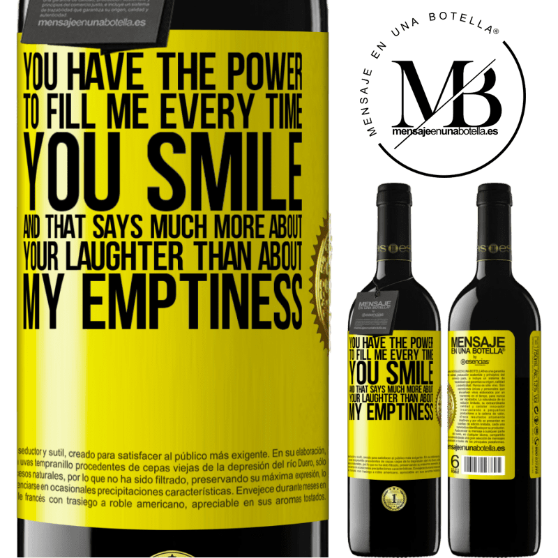 24,95 € Free Shipping | Red Wine RED Edition Crianza 6 Months You have the power to fill me every time you smile, and that says much more about your laughter than about my emptiness Yellow Label. Customizable label Aging in oak barrels 6 Months Harvest 2019 Tempranillo