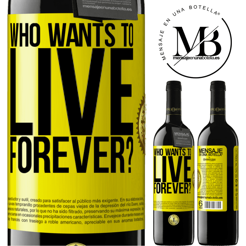 39,95 € Free Shipping | Red Wine RED Edition MBE Reserve who wants to live forever? Yellow Label. Customizable label Reserve 12 Months Harvest 2014 Tempranillo