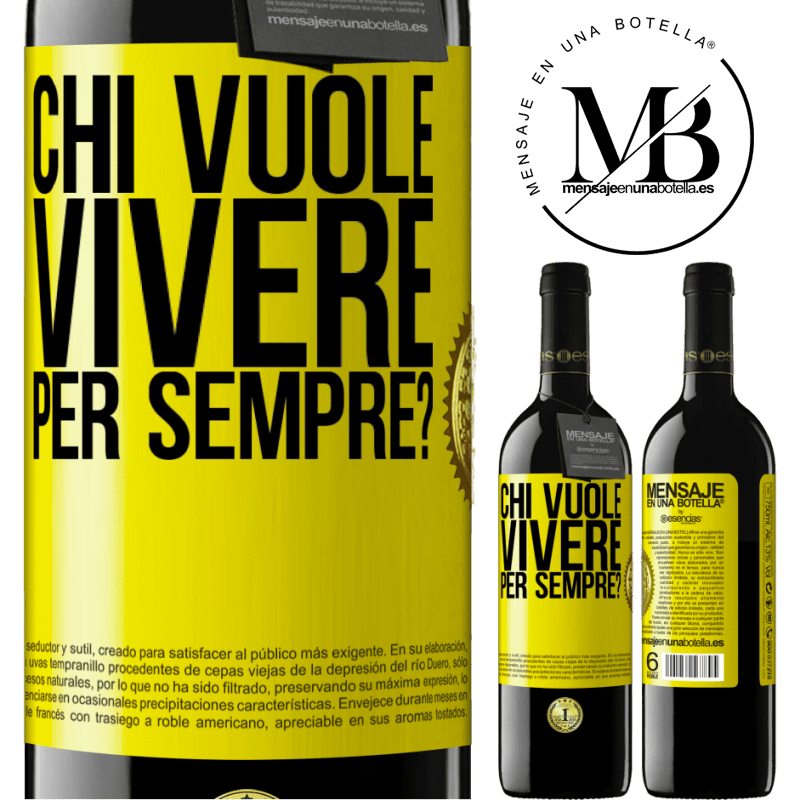 39,95 € Spedizione Gratuita | Vino rosso Edizione RED MBE Riserva chi vuole vivere per sempre? Etichetta Gialla. Etichetta personalizzabile Riserva 12 Mesi Raccogliere 2015 Tempranillo