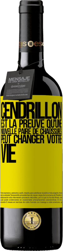 39,95 € | Vin rouge Édition RED MBE Réserve Cendrillon est la preuve qu'une nouvelle paire de chaussures peut changer votre vie Étiquette Jaune. Étiquette personnalisable Réserve 12 Mois Récolte 2015 Tempranillo