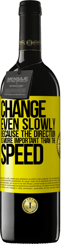 39,95 € 送料無料 | 赤ワイン REDエディション MBE 予約する 速度よりも方向が重要であるため、ゆっくりでも変更します 黄色のラベル. カスタマイズ可能なラベル 予約する 12 月 収穫 2016 Tempranillo